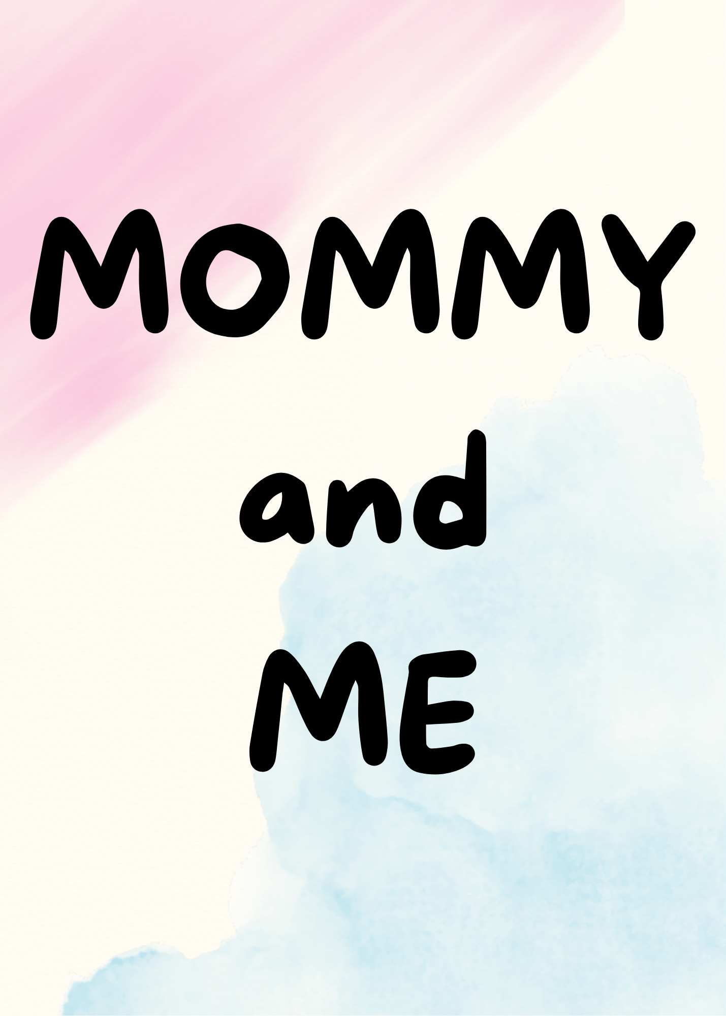 Mommy and Me