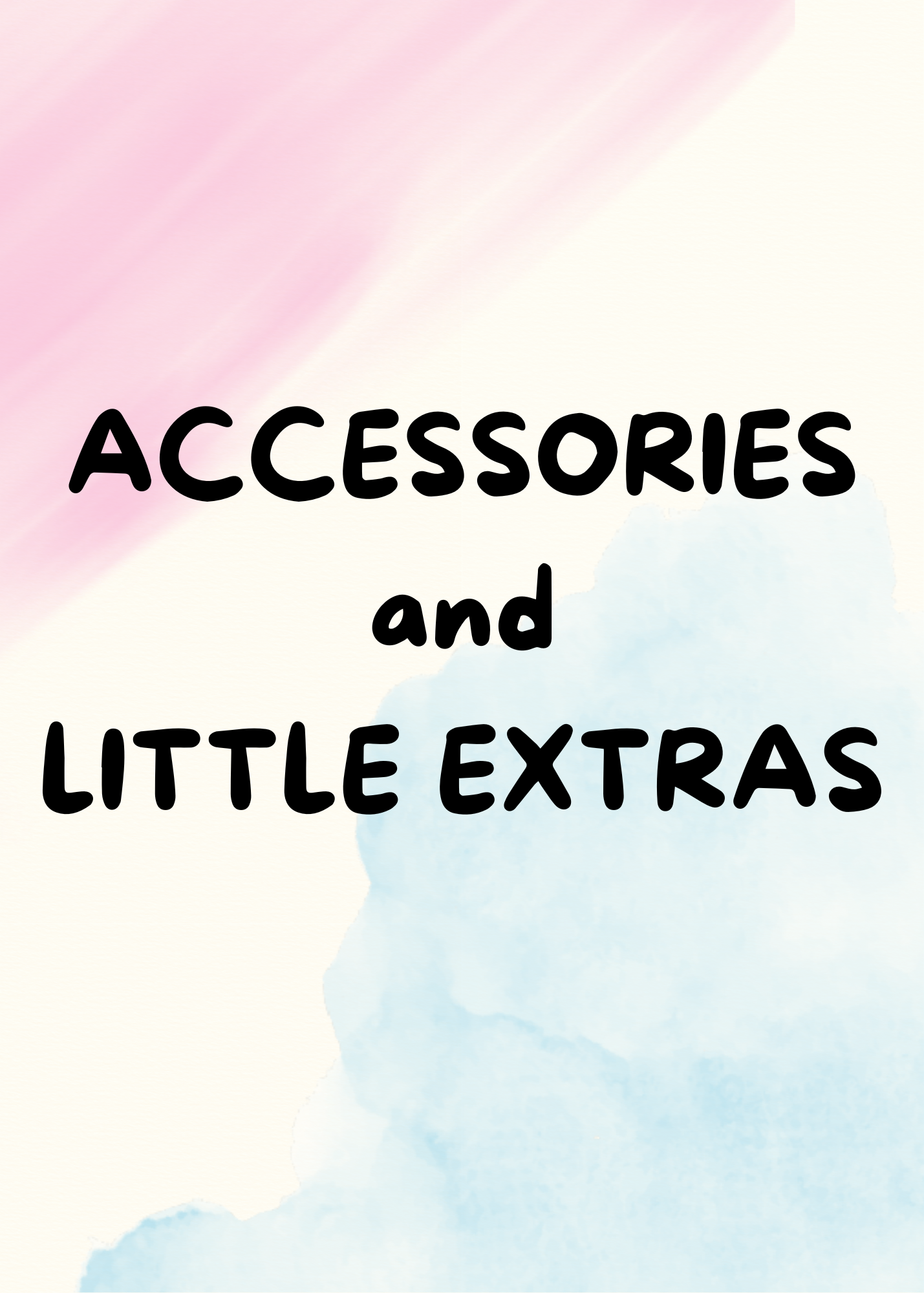 Accessories and Little Extras